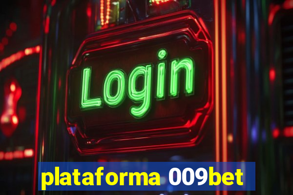 plataforma 009bet